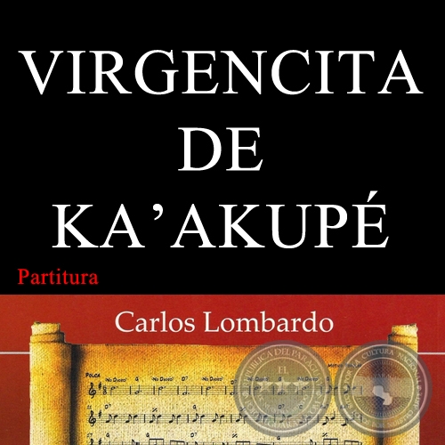 VIRGENCITA DE KA'AKUPÉ (Partitura) - Polca de FEDERICO RIERA