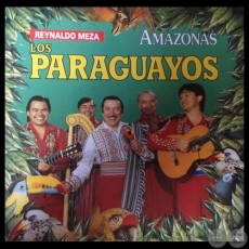 AMAZONAS - REYNALDO MEZA Y LOS PARAGUAYOS - Ao 1992