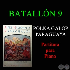 BATALLN 9 - POLKA GALOP PARAGUAYA