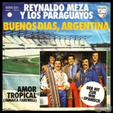 BUENOS DAS ARGENTINA - REYNALDO MEZA Y LOS PARAGUAYOS - Ao 1978