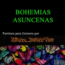 BOHEMIAS ASUNCENAS - Partitura para Guitarra  	