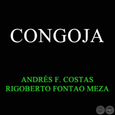 CONGOJA - Cancin de RIGOBERTO FONTAO MEZA