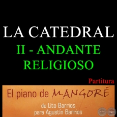 LA CATEDRAL - II ANDANTE RELIGIOSO - PARTITURA PARA PIANO