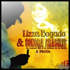 LIZZA BOGADO & SONORA BRASILIS EN PARIS