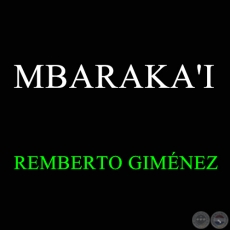 MBARAKA'I - REMBERTO GIMNEZ