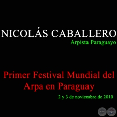NICOLS CABALLERO en el Primer Festival Mundial del Arpa en Paraguay