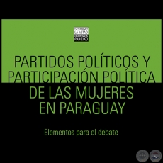 PARTIDOS POLTICOS Y PARTICIPACIN POLTICA DE LAS MUJERES EN PARAGUAY - LILIAN SOTO - Ao 2015