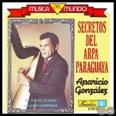 SECRETOS DEL ARPA PARAGUAYA - APARICIO GONZLEZ - Ao 1992