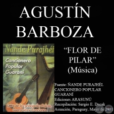 FLOR DE PILAR - Música: AGUSTÍN BARBOZA - Letra: CARLOS MIGUEL JIMÉNEZ 