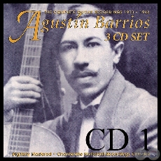 AGUSTN PO BARRIOS - MUSIC FOR GUITAR 1913 - 1942 - CD N 1