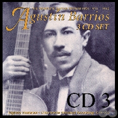 AGUSTN PO BARRIOS - MUSIC FOR GUITAR 1913 - 1942 - CD N 3
