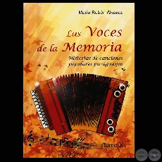 LAS VOCES DE LA MEMORIA - TOMO X - HISTORIAS DE CANCIONES POPULARES PARAGUAYAS (Autor: MARIO RUBÉN ÁLVAREZ)