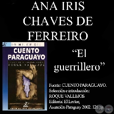 EL GUERRILLERO - Cuento de ANA IRIS CHAVES DE FERREIRO