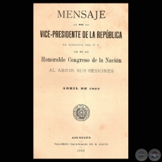 MENSAJE DEL VICE-PRESIDENTE DE LA REPÚBLICA ANDRÉS HÉCTOR CARVALLO, ABRIL 1902