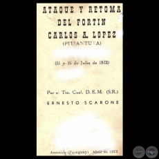 ATAQUE Y RETOMA DEL FORTN CARLOS A. LPEZ - Por el Tte. Cnel. D.E.M. ERNESTO ESCARONE - Abril 1973