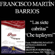 LAS SIETE CABRILLAS y CHE TUPSYMI - Poesas de FRANCISCO MARTN BARRIOS