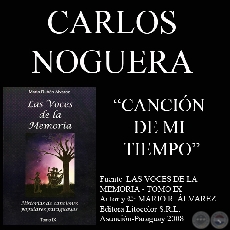 CANCIÓN DE MI TIEMPO - Letra y música: CARLOS NOGUERA