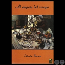 AL AMPARO DEL TIEMPO - Novela de CHIQUITA BARRETO - Ao 2012