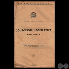 COLECCIÓN LEGISLATIVA AÑOS 1909 - 1910 - Presidencia de don EMILIANO GONZÁLEZ NAVERO