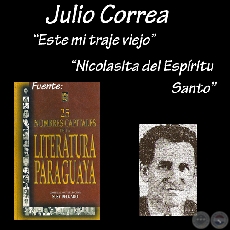 ESTE MI TRAJE VIEJO y NICOLASITA - Poesa y relato de JULIO CORREA