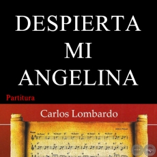 DESPIERTA MI ANGELINA (Partitura) - EMILIANO R. FERNNDEZ