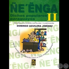 EẼNGA II  DICHOS POPULARES PARAGUAYOS, 2005 - Por DOMINGO AGUILERA JIMNEZ