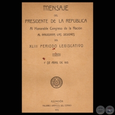 MENSAJE 1913 - PRESIDENTE DE LA REPBLICA EDUARDO SCHAERER