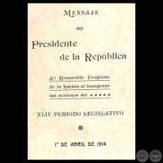 MENSAJE 1914 - PRESIDENTE DE LA REPBLICA EDUARDO SCHAERER