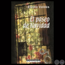 EL PASEO DE NAVIDAD, 2011 - Relatos de ESTELA VALDÉS