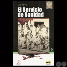 EL SERVICIO DE SANIDAD (TRIPLE ALIANZA) - Por LUIS VERN - Ao 2013