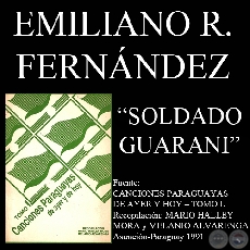 SOLDADO GUARANI (Letra de EMILIANO R. FERNÁNDEZ)