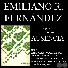 TU AUSENCIA - Letra de EMILIANO R. FERNNDEZ
