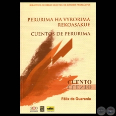 PERURIMA HA VYRORIMA REKOASAKUE, 2011 - CUENTOS DE PERURIMA - Por FLIX DE GUARANIA
