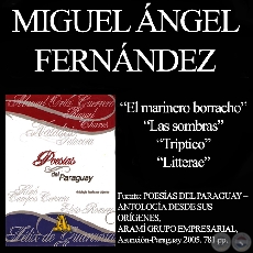 EL MARINERO BORRACHO, LAS SOMBRAS, TRPTICO y LITTERAE - Poesas de MIGUEL NGEL FERNNDEZ 