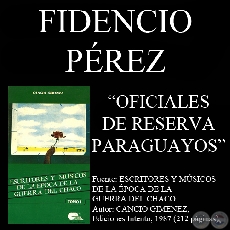 OFICIALES DE RESERVA PARAGUAYOS (Poesa de FIDENCIO PREZ)