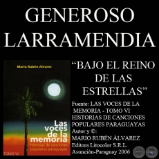 BAJO EL REINO DE LAS ESTRELLAS - Letra y música: GENEROSO LARRAMENDIA