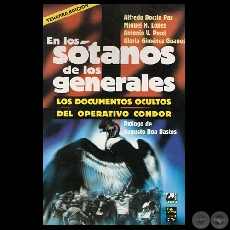 EN LOS STANOS DE LOS GENERALES, 2008 - LOS DOCUMENTOS OCULTOS DEL OPERATIVO CNDOR (Co-autora de GLORIA GIMNEZ GUANES)