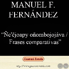 EẼJOAPY OOMBOJOJVA / FRASES COMPARATIVAS - Traduccin y comentarios de Manuel F. Fernndez