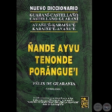 ANDE AYVU TENONDE PORNGUEI, 2008 - Compilador FLIX DE GUARANIA