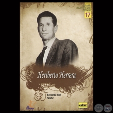HERIBERTO HERRERA  EL SARGENTO DE HIERRO - Por BERNARDO NERI FARINA - Ao 2013