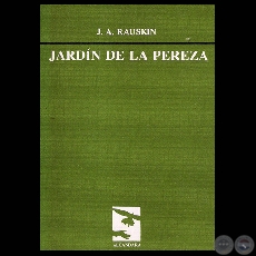 JARDN DE LA PEREZA, 1987 - Poemario de JACOBO A. RAUSKIN