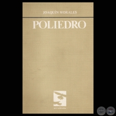 POLIEDRO - Poesas de JOAQUIN MORALES - Ao 1985