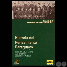 HISTORIA DEL PENSAMIENTO PARAGUAYO, 2010 (JOS MANUEL SILVERO, LUIS GALEANO y DOMINGO RIVAROLA)