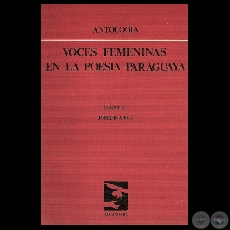 VOCES FEMENINAS EN LA POESA PARAGUAYA, 1982 - Edicin de JOSEFINA PL