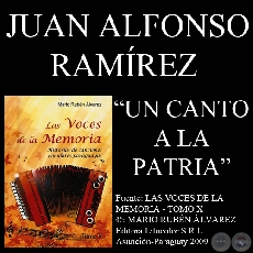 UN CANTO A LA PATRIA - Msica: JUAN ALFONSO RAMREZ