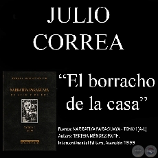 EL BORRACHO DE LA CASA - Cuento de JULIO CORREA