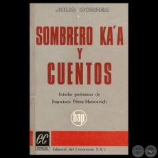 SOMBRERO KAA Y CUENTOS, 1969 - Obras de JULIO CORREA