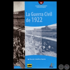 LA GUERRA CIVIL DE 1922 - Por RICARDO CABALLERO AQUINO - Ao 2013