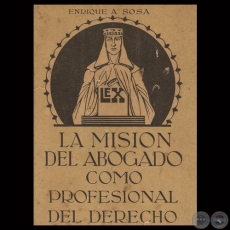LA MISIN DEL ABOGADO COMO PROFESIONAL DEL DERECHO, 1941 - Por ENRIQUE A. SOSA 