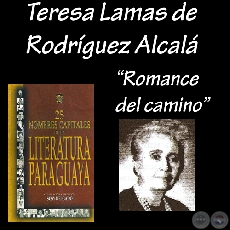 ROMANCE DEL CAMINO - Relato de TERESA LAMAS DE RODRGUEZ ALCAL - Ao 2005